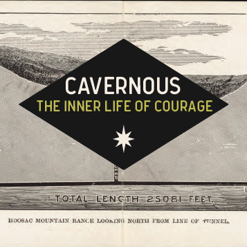 Cavernous: <span class="title-light">The Inner Life of Courage</span>