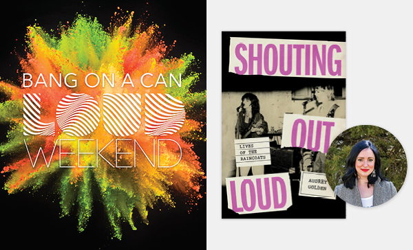 Bang on a Can and Shouting Out Loud images, author photo